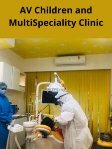 dental treatment - AV Children and multispeciality clinic